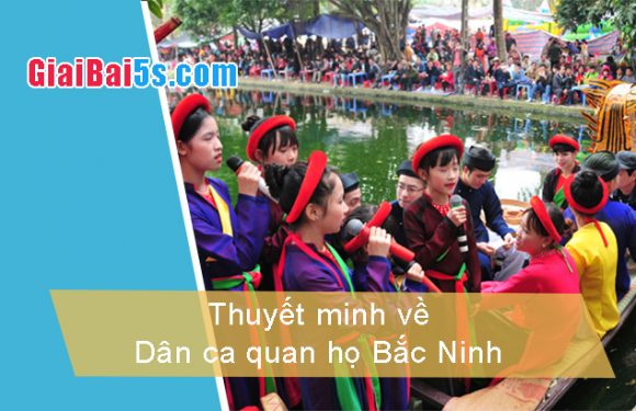 Đề 84 – Thuyết minh về Dân ca quan họ Bắc Ninh