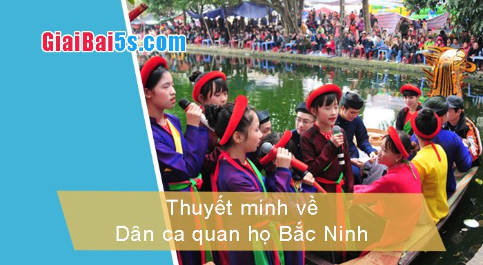 Đề 84 – Thuyết minh về Dân ca quan họ Bắc Ninh
